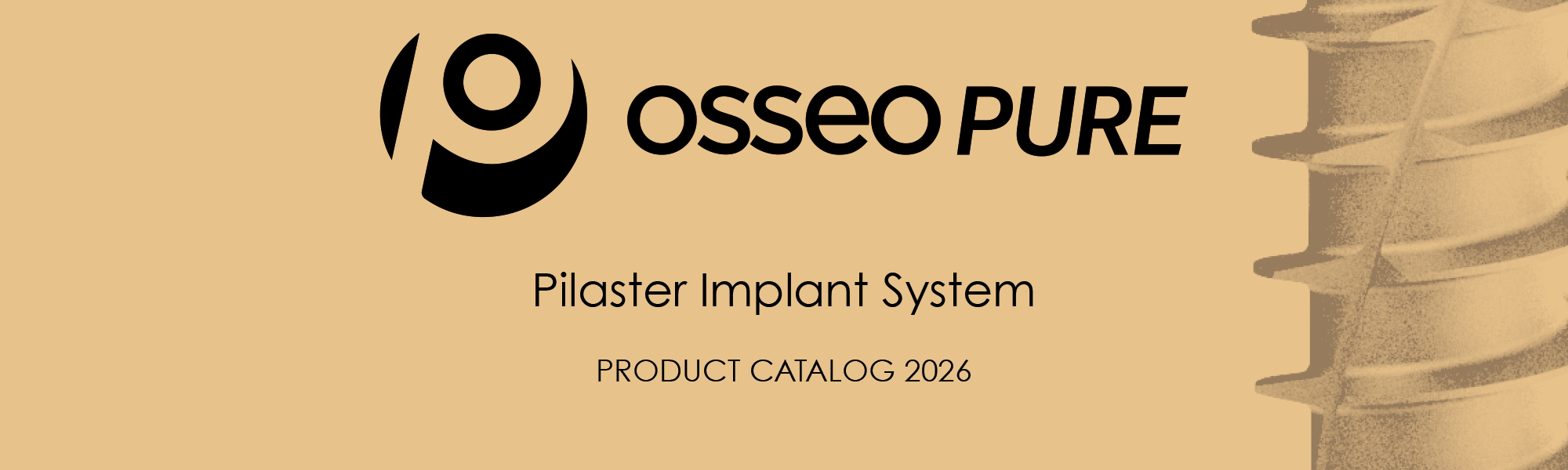 Pilaster  Implant System Catalogo Online 2026 | OsseoPure Europe 